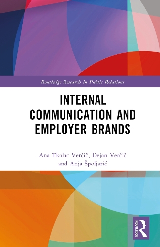 Бумажная книга «Internal Communication and Employer Brands», авторов Ана Ткалац Верчич, Аня Шполярич, Деян Верчич - фото №1