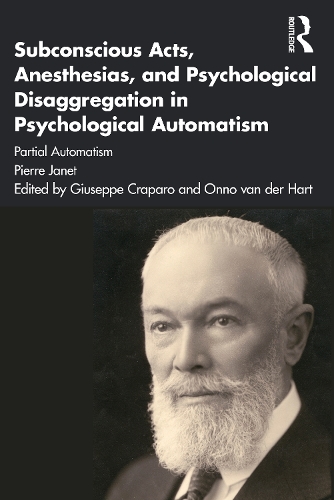 Паперова книга «Subconscious Acts, Anesthesias and Psychological Disaggregation in Psychological Automatism: Partial Automatism», автор П'єр Жане - фото №1