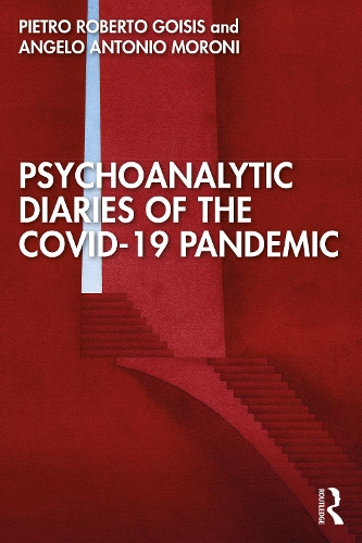 Бумажная книга «Psychoanalytic Diaries of the COVID-19 Pandemic», авторов Анджело Антонио Морони, Пьетро Роберто Гойзис - фото №1