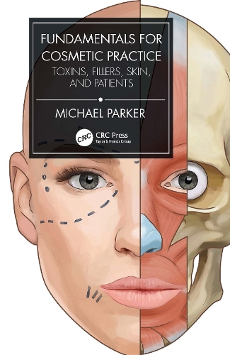 Бумажная книга «Fundamentals for Cosmetic Practice: Toxins, Fillers, Skin, and Patients», автор Майкл Паркер - фото №1