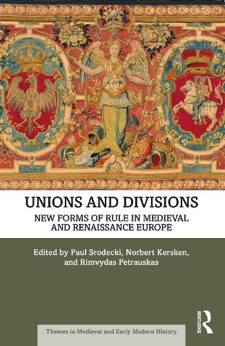 Бумажная книга «Unions and Divisions: New Forms of Rule in Medieval and Renaissance Europe» - фото №1