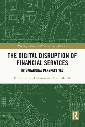 Бумажная книга «The Digital Disruption of Financial Services: International Perspectives» - фото №1