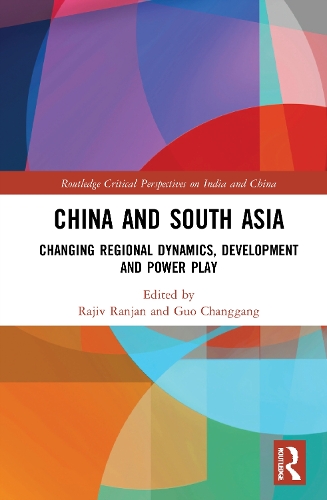 Бумажная книга «China and South Asia: Changing Regional Dynamics, Development and Power Play» - фото №1