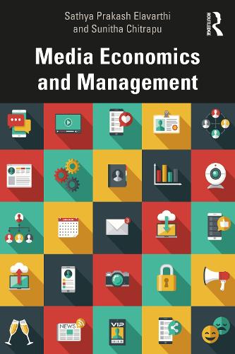 Паперова книга «Media Economics and Management», авторів Сатья Пракаш Елаварті, Суніта Чітрапу - фото №1