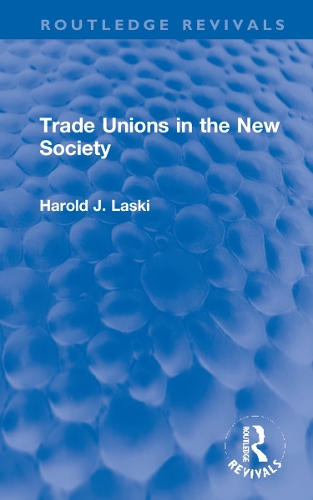 Бумажная книга «Trade Unions in the New Society», автор Гарольд Дж. Ласки - фото №1