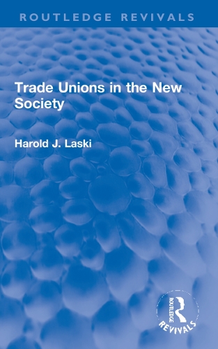 Бумажная книга «Trade Unions in the New Society», автор Гарольд Дж. Ласки - фото №1