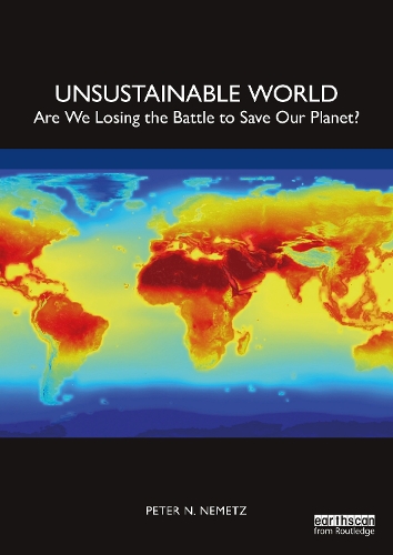 Паперова книга «Unsustainable World: Are We Losing the Battle to Save Our Planet?», автор Пітер Н. Немец - фото №1