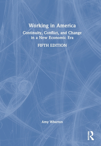 Паперова книга «Working in America: Continuity, Conflict, and Change in a New Economic Era» - фото №1