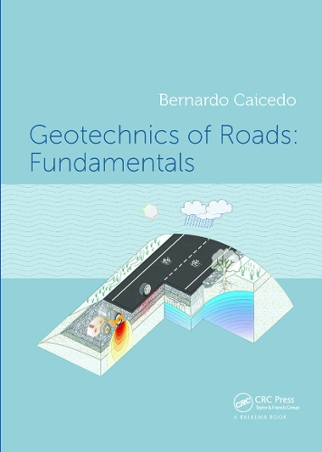 Бумажная книга «Geotechnics of Roads: Fundamentals», автор Бернардо Кайседо - фото №1