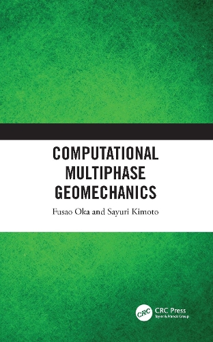 Паперова книга «Computational Multiphase Geomechanics», авторів Фусао Ока, Сайюрі Кімото - фото №1