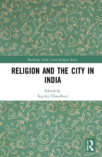 Бумажная книга «Religion and the City in India» - фото №1