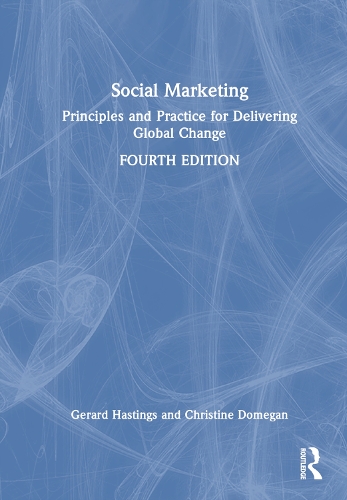 Паперова книга «Social Marketing: Principles and Practice for Delivering Global Change», авторів Крістін Домеган, Жерар Гастінгс - фото №1