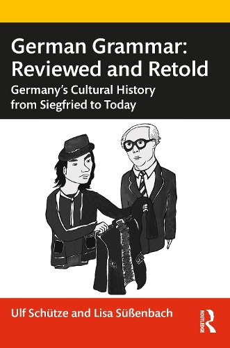 Паперова книга «German Grammar: Reviewed and Retold: Germany’s Cultural History from Siegfried to Today», авторів Ліза Зюссенбах, Ульф Шютце - фото №1