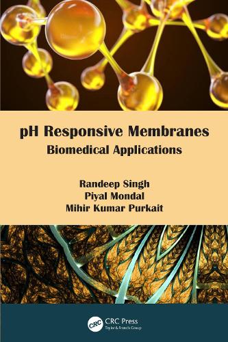 Паперова книга «pH Responsive Membranes: Biomedical Applications», авторів Міхір Кумар Пуркайт, Піял Мондал, Рандіп Сінгх - фото №1