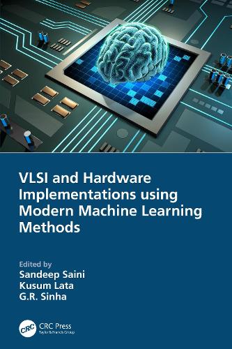 Бумажная книга «VLSI and Hardware Implementations using Modern Machine Learning Methods» - фото №1