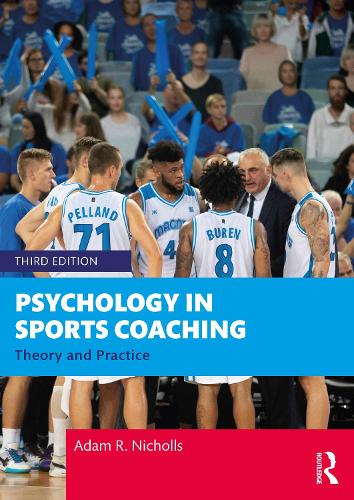 Бумажная книга «Psychology in Sports Coaching: Theory and Practice», автор Адам Р. Николлс - фото №1