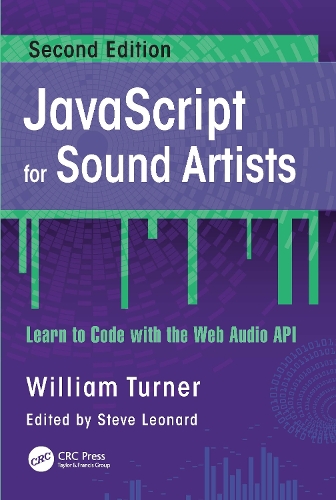 [object Object] «JavaScript for Sound Artists: Learn to Code with the Web Audio API», авторов Стив Леонард, Уильям Тернер - фото №1