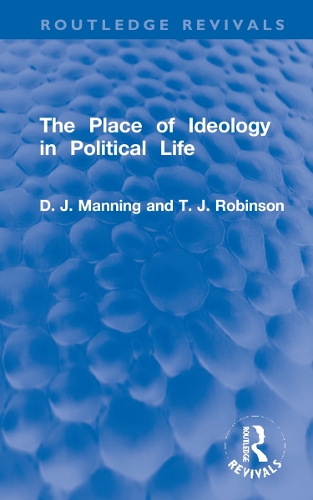 Бумажная книга «The Place of Ideology in Political Life», авторов Д.Дж. Мэннинг, Т.Дж. Робинсон - фото №1