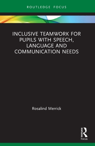 Бумажная книга «Inclusive Teamwork for Pupils with Speech, Language and Communication Needs», автор Розалинд Меррик - фото №1