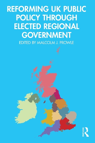 Бумажная книга «Reforming UK Public Policy Through Elected Regional Government» - фото №1