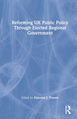 Бумажная книга «Reforming UK Public Policy Through Elected Regional Government» - фото №1