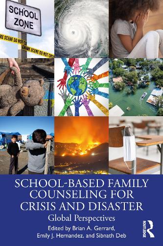 Бумажная книга «School-Based Family Counseling for Crisis and Disaster: Global Perspectives» - фото №1
