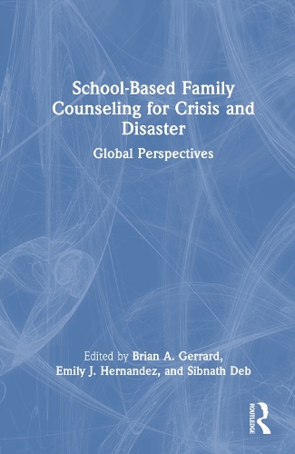 Бумажная книга «School-Based Family Counseling for Crisis and Disaster: Global Perspectives» - фото №1