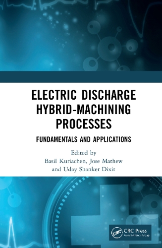 Паперова книга «Electric Discharge Hybrid-Machining Processes: Fundamentals and Applications» - фото №1