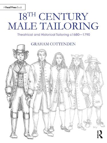 Бумажная книга «18th Century Male Tailoring: Theatrical and Historical Tailoring c1680 – 1790», автор Грэм Коттенден - фото №1