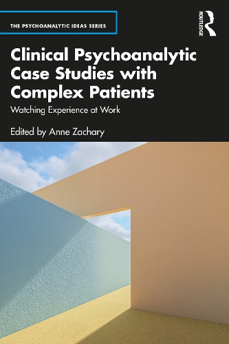 Паперова книга «Clinical Psychoanalytic Case Studies with Complex Patients: Watching Experience at Work» - фото №1