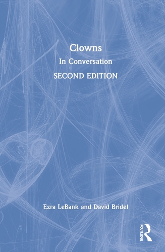 Бумажная книга «Clowns: In Conversation», авторов Дэвид Бридель, Эзра ЛеБанк - фото №1