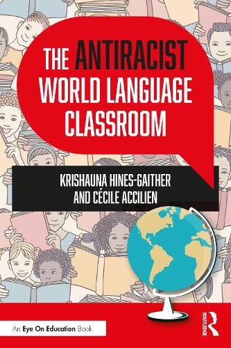 Паперова книга «The Antiracist World Language Classroom», авторів Сесіль Акціліен, Крішауна Хайнс-Гайтер - фото №1