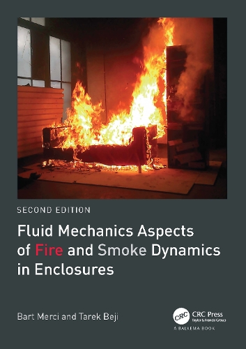 Бумажная книга «Fluid Mechanics Aspects of Fire and Smoke Dynamics in Enclosures», авторов Барт Мерси, Тарек Беджи - фото №1