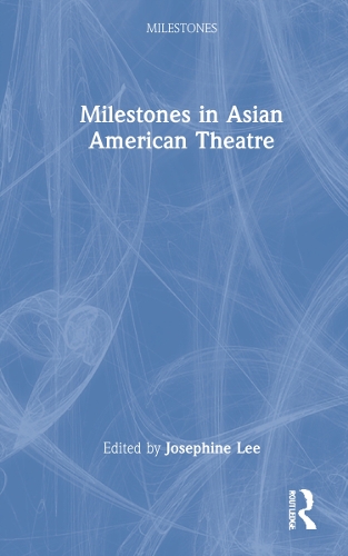 Бумажная книга «Milestones in Asian American Theatre» - фото №1