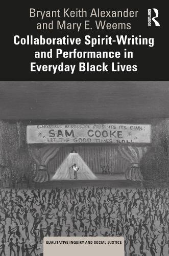 Бумажная книга «Collaborative Spirit-Writing and Performance in Everyday Black Lives», авторов Брайант Кит Александр, Мэри Э. Уимс - фото №1