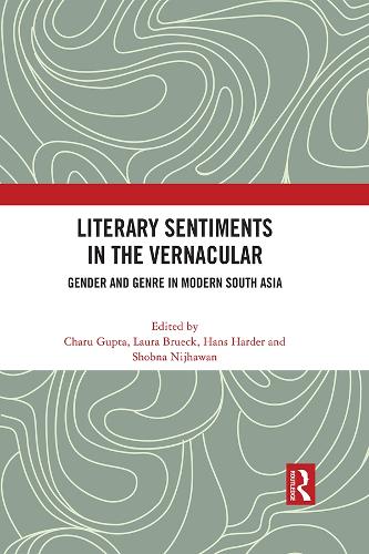 Бумажная книга «Literary Sentiments in the Vernacular: Gender and Genre in Modern South Asia» - фото №1