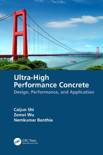 Бумажная книга «Ultra-High Performance Concrete: Design, Performance, and Application», авторов Цайцзюнь Ши, Немкумар Бантия, Земей Ву - фото №1
