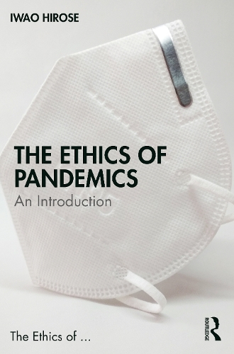 Бумажная книга «The Ethics of Pandemics: An Introduction», автор Ивао Хиросэ - фото №1