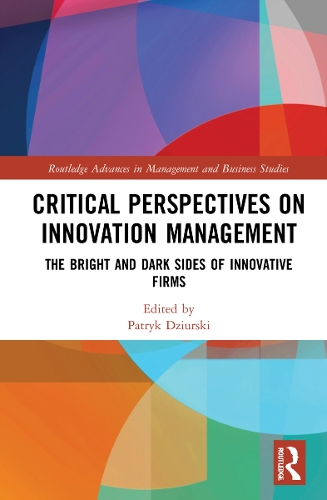Бумажная книга «Critical Perspectives on Innovation Management: The Bright and Dark Sides of Innovative Firms» - фото №1