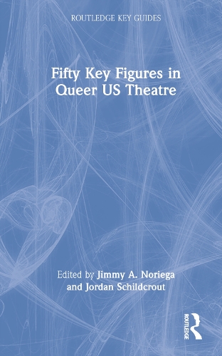 Паперова книга «Fifty Key Figures in Queer US Theatre» - фото №1