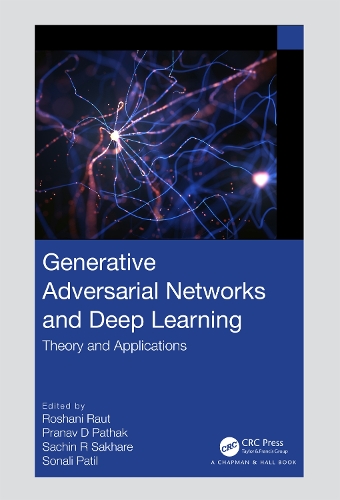 Бумажная книга «Generative Adversarial Networks and Deep Learning: Theory and Applications» - фото №1