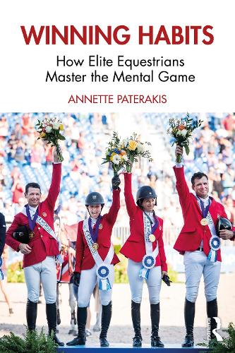 Бумажная книга «Winning Habits: How Elite Equestrians Master the Mental Game», автор Аннетт Патеракис - фото №1