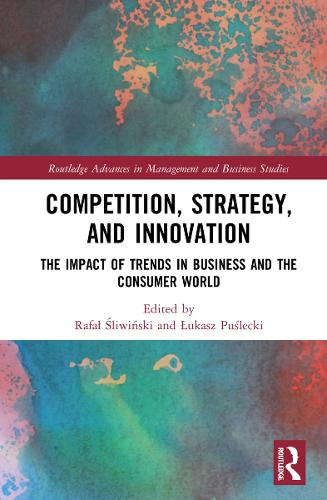 Бумажная книга «Competition, Strategy, and Innovation: The Impact of Trends in Business and the Consumer World» - фото №1