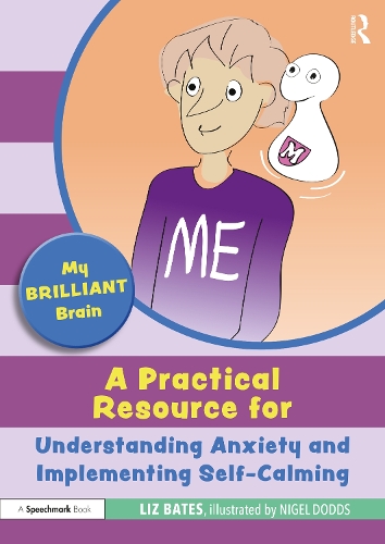 Паперова книга «My Brilliant Brain: A Practical Resource for Understanding Anxiety and Implementing Self-Calming», автор Ліз Бейтс - фото №1