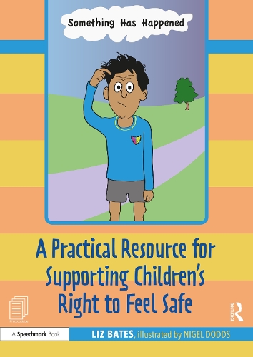 Паперова книга «A Practical Resource for Supporting Children’s Right to Feel Safe», автор Ліз Бейтс - фото №1