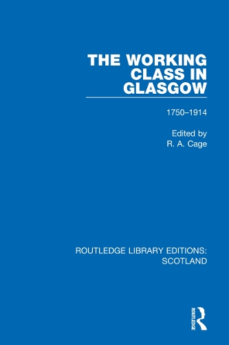Бумажная книга «The Working Class in Glasgow: 1750-1914» - фото №1