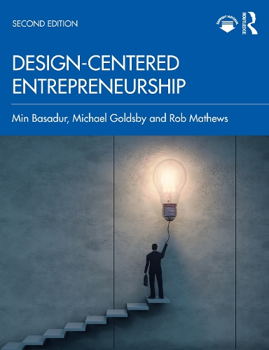 Бумажная книга «Design-Centered Entrepreneurship», авторов Майкл Голдсби, Мин Басадур, Роб Мэтьюз - фото №1