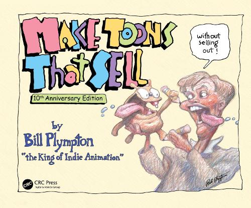 Бумажная книга «Make Toons That Sell Without Selling Out: 10th Anniversary Edition», автор Билл Плимптон - фото №1