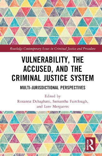Бумажная книга «Vulnerability, the Accused, and the Criminal Justice System: Multi-jurisdictional Perspectives» - фото №1