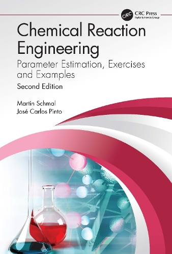 Бумажная книга «Chemical Reaction Engineering: Parameter Estimation, Exercises and Examples», авторов Жозе Карлос Пинто, Мартин Шмаль - фото №1